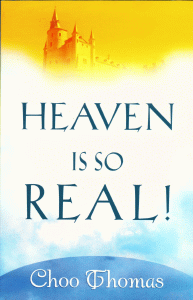Choo Thomas - Heaven Is So Real!